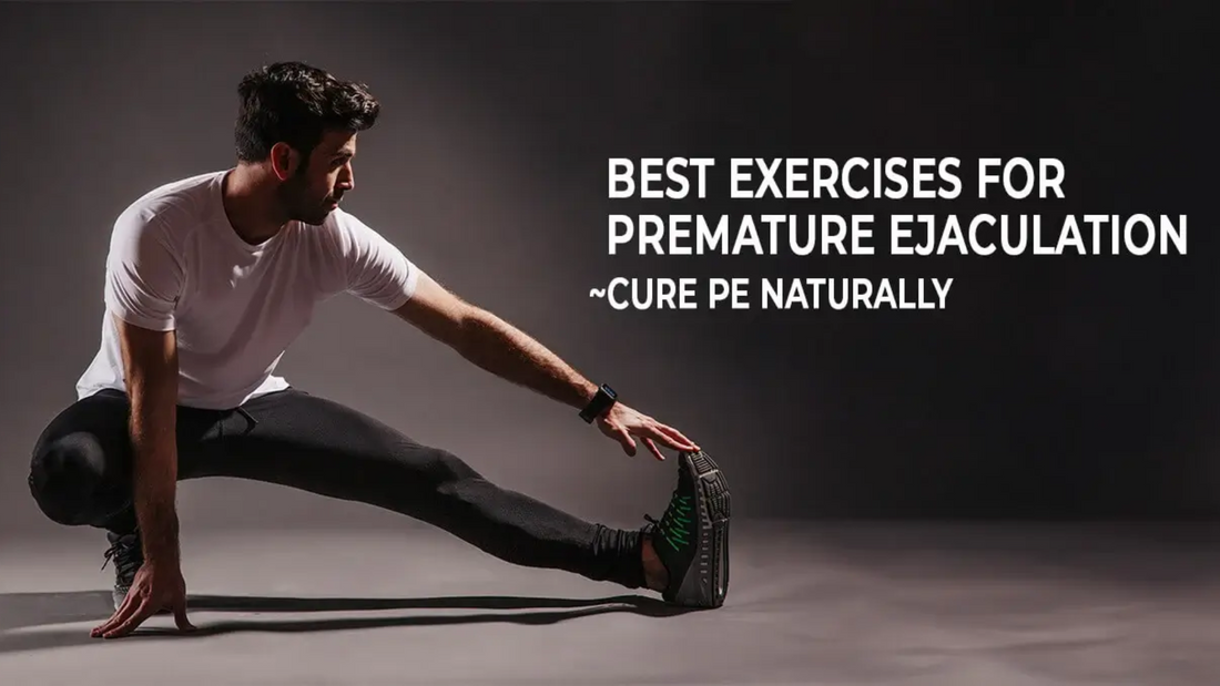 Best Exercises for Premature Ejaculation
