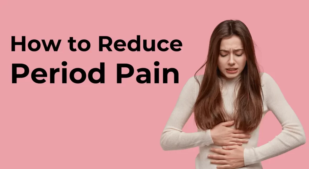 How to Reduce Period Pain