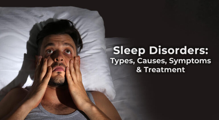 Sleep Disorders: Types, Causes, Symptoms & Treatment