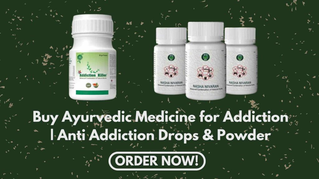 Ayurvedic Medicine for Addiction