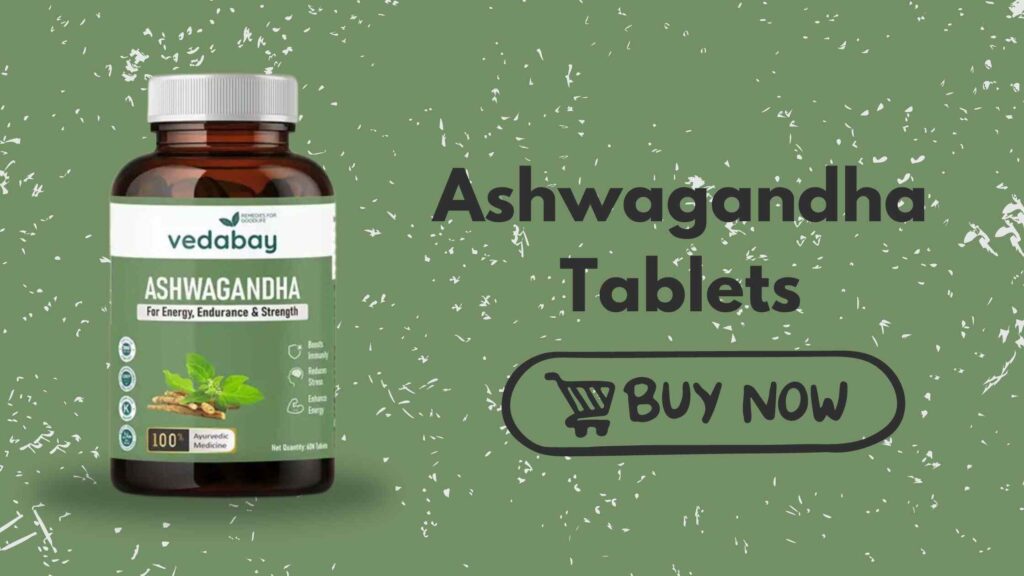 Buy Ashwagandha Tablets