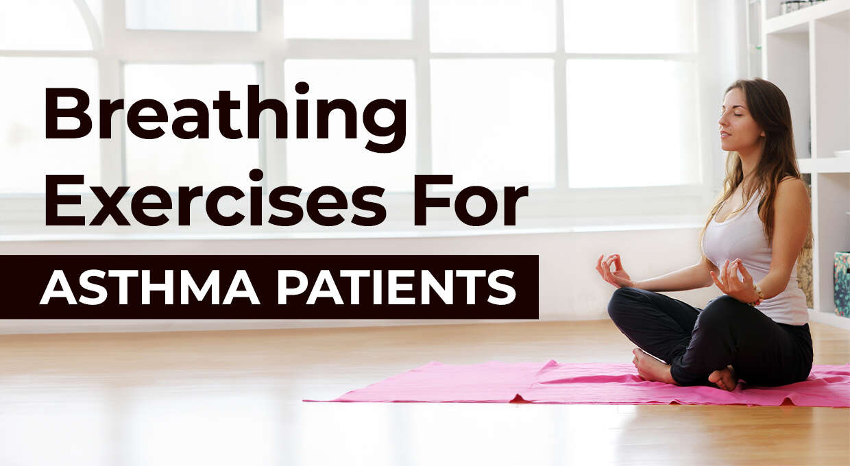 Breathing Exercises for Asthma Patients