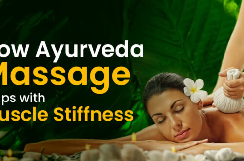 ayurveda massage helps with muscle stiffness