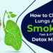 Clean Your Lungs After Smoking