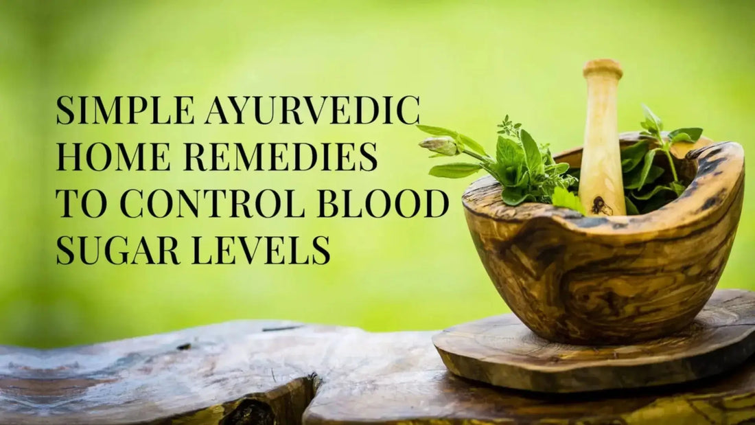 Ayurvedic Herbs for Diabetes and Blood Sugar Control
