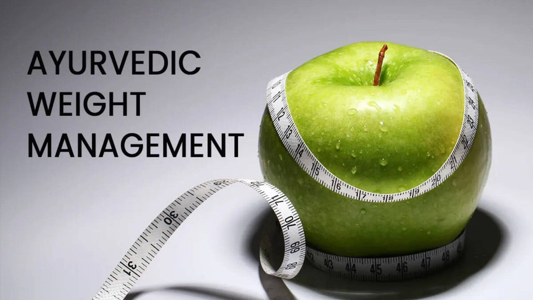 Ayurvedic Weight Management 