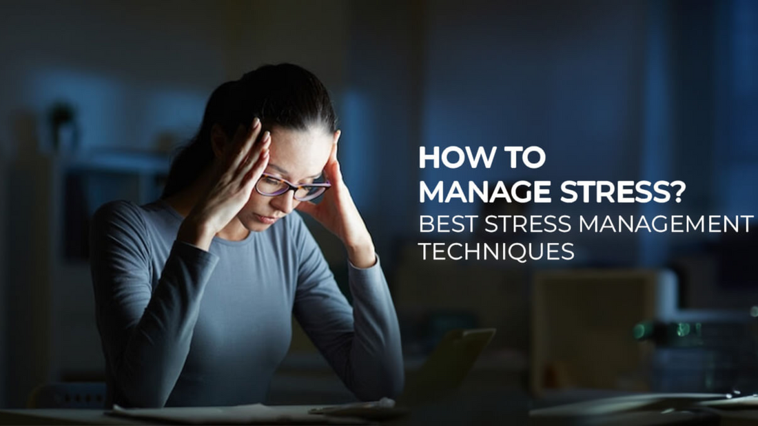 Best Stress Management Techniques