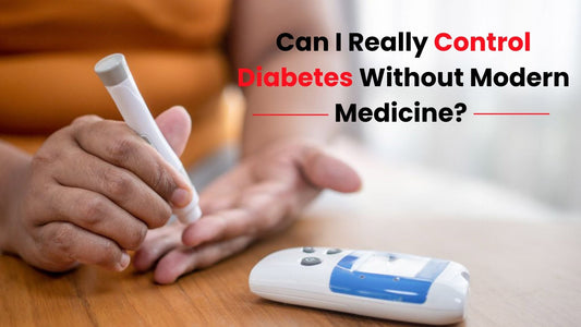 Control Diabetes Without Modern Medicine
