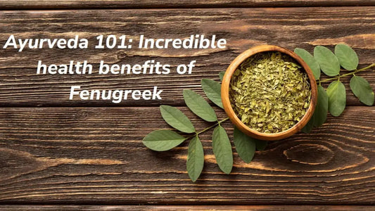 Fenugreek Health Benefits,