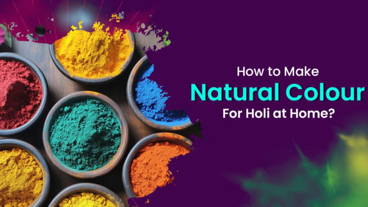 How to Make Natural Colour for Holi at Home?