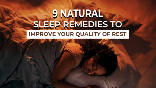 Natural Sleep Remedies to Improve Rest and Relaxation