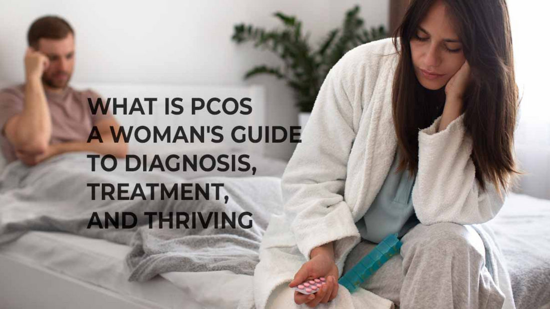 PCOS: Symptoms, Causes, Diagnosis and Treatment