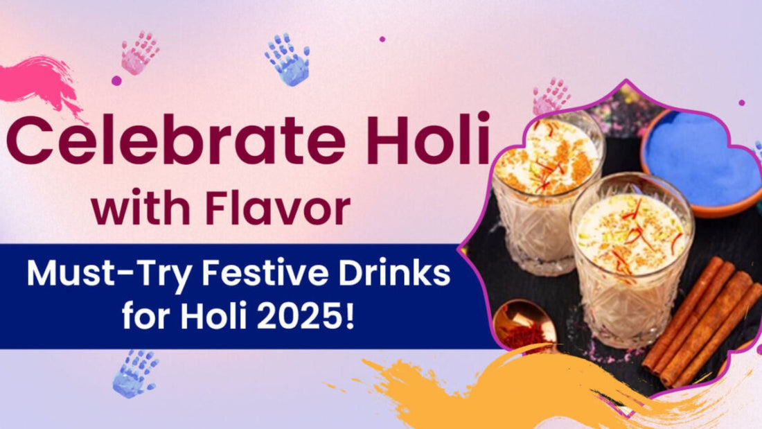 Celebrate Holi with Flavor: Must-Try Festive Drinks for Holi !