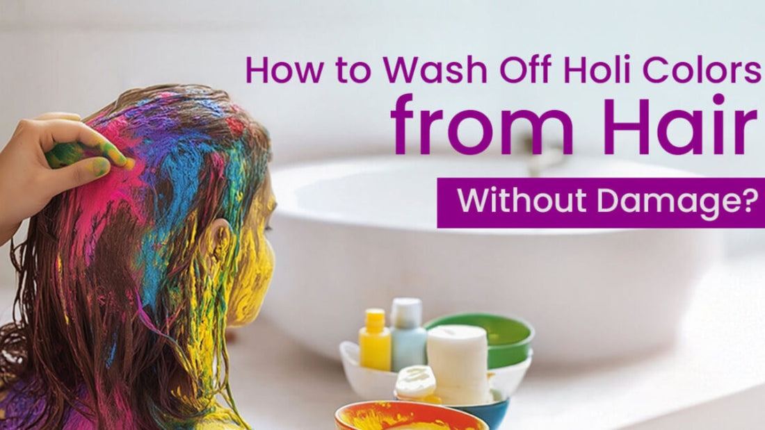 How to Wash Off Holi Colours from Hair Without Damage?