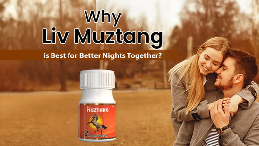 Why Liv Muztang is Best for Better Nights Together