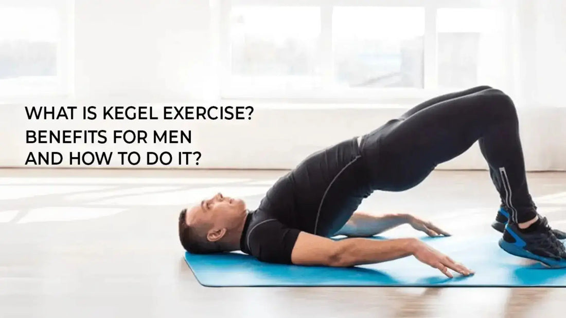 kegel exercise benefits for men